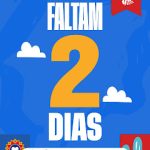 FALTAM 2 DIAS!