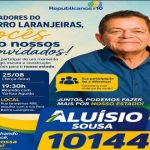 Atenção: dia 25 a caravana vitoriosa de Aluisio Sousa candidato a deputado estadual vai está no Bairro Laranjeiras vocês são nossos convidados